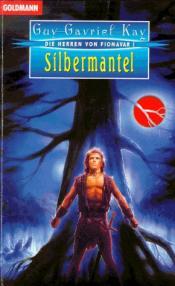 Cover von Silbermantel. Die Herren von Fionavar 01.