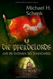 Cover von Die Pferdelords und die Barbaren des Dünenlandes