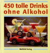 Cover von 450 tolle Drinks ohne Alkohol