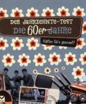 Cover von Der Jahrzehnte-Test - Die 60er Jahre