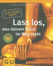 Cover von Lass los, was deinem Glück im Weg steht (GU Der kleine Coach)