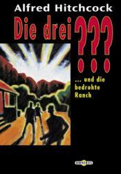 Cover von Die drei ??? und die bedrohte Ranch. (drei Fragezeichen).