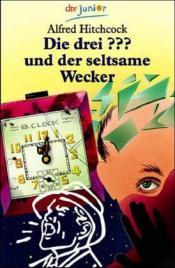 Cover von Die drei Fragezeichen und der seltsame Wecker