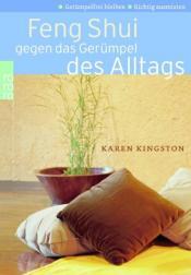 Cover von Feng Shui gegen das Gerümpel des Alltags. Richtig ausmisten. Gerümpelfrei bleiben