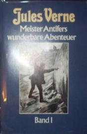 Cover von Meister Antifers wunderbare Abenteuer Band 1