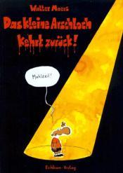 Cover von Das kleine Arschloch kehrt zurück