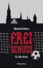 Cover von Frei zum Schuss