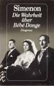 Cover von Die Wahrheit über Bébé Donge