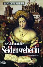Cover von Die Visionen der Seidenweberin