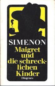 Cover von Maigret und die schrecklichen Kinder