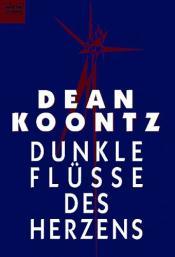 Cover von Dunkle Flüsse des Herzens