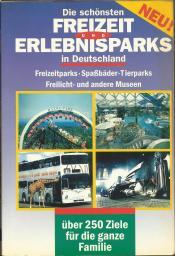 Cover von Die schönsten Freizeit und Erlebnisparks in Deutschland