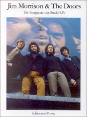 Cover von Jim Morrison and The Doors. Die Songtexte der Studio-LPs