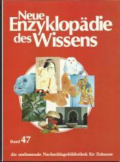 Cover von Neue Enzyklopädie des Wissens Band 47