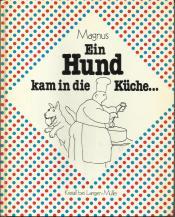 Cover von Ein Hund kam in die Küche...