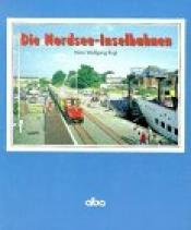 Cover von Die Nordsee-Inselbahnen