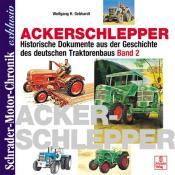 Cover von Ackerschlepper: Historische Dokumente aus der Geschichte des deutschen Traktorenbaus Band 2