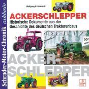 Cover von Ackerschlepper: Historische Dokumente aus der Geschichte des deutschen Traktorenbaus