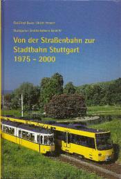 Cover von Von der Straßenbahn zur Stadtbahn Stuttgart 1975 - 2000