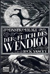 Cover von Der Monstrumologe und der Fluch des Wendigo