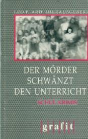 Cover von Der Mörder schwänzt den Unterricht