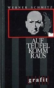 Cover von Auf Teufel komm raus