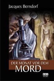 Cover von Der Monat vor dem Mord