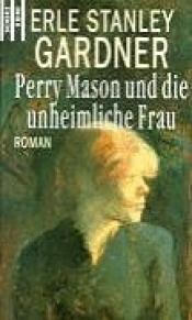 Cover von Perry Mason und die unheimliche Frau