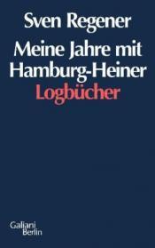 Cover von Meine Jahre mit Hamburg-Heiner