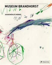 Cover von Museum Brandhorst - Ausgewählte Werke