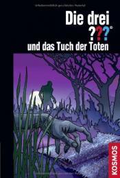 Cover von Die drei ??? und das Tuch der Toten