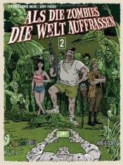 Cover von Als die Zombies die Welt auffrassen 2