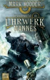 Cover von Der Wundersame Fall Des Uhrwerkmannes