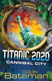 Cover von Titanic 2020 - Cannibal City