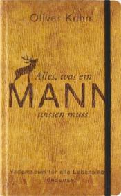 Cover von Alles, was ein Mann wissen muss