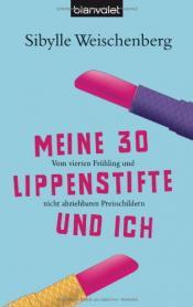 Cover von Meine 30 Lippenstifte und ich