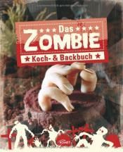 Cover von Das Zombie Koch- &amp; Backbuch