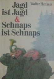 Cover von Jagd ist Jagd & Schnaps ist Schnaps