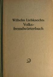 Cover von Wilhelm Liebknechts Volksfremdwörterbuch