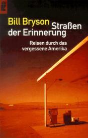 Cover von Straßen der Erinnerung. Reisen durch das vergessene Amerika