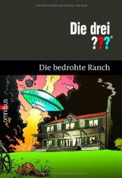 Cover von Die drei ??? Die bedrohte Ranch