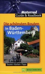 Cover von Die schönsten Routen in Baden-Württemberg