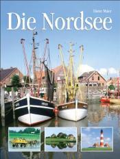 Cover von Die Nordsee: Natur, Kultur, Land und Leute