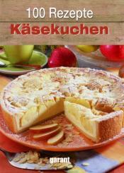 Cover von 100 Rezepte Käsekuchen