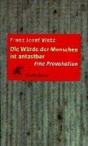 Cover von Die Würde der Menschen ist antastbar