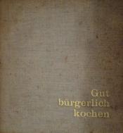 Cover von Gut bürgerlich kochen