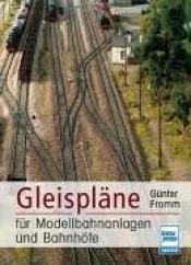 Cover von Gleispläne für Modellbahnanlagen und Bahnhöfe