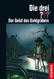 Cover von Die drei ??? Der Geist des Goldgräbers