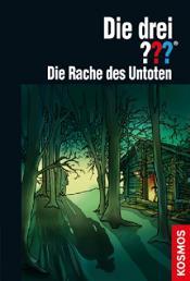 Cover von Die drei ??? Die Rache des Untoten