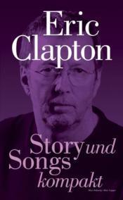 Cover von Eric Clapton - Story und Songs kompakt